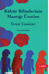 K&uuml;lt&uuml;r Bilimlerinin Mantığı &Uuml;zerine