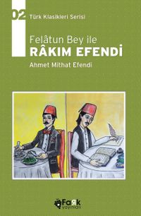 Felatun Bey ile Rakım Efendi