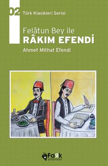Felatun Bey ile Rakım Efendi