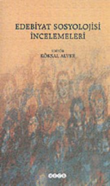 Edebiyat Sosyolojisi İncelemeleri
