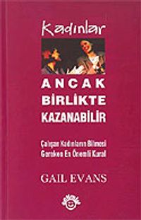 Kadınlar Ancak Birlikte Kazanabilir