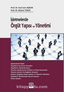 İşletmelerde Örgüt Yapısı ve Yönetimi - Prof. Dr. İnan Cem Akşun