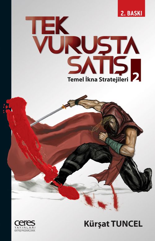 Tek Vuruşta Satış 2 & Temel İkna Stratejileri