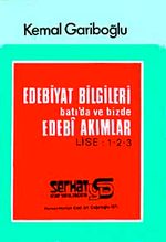 Edebiyat Bilgileri Batı'da ve Bizde Edebi Akımlar / Lise 1-2-3