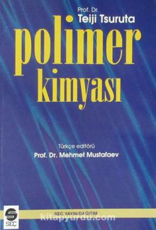 Polimer Kimyası - Prof.Dr. Teiji Tsuruta