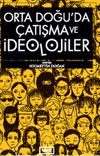 Ortadoğu'da &Ccedil;atışma ve İdeolojiler