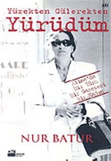 Yürekten Gülerekten Yürüdüm