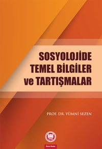 Sosyolojide Temel Bilgiler ve Tartışmalar