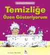 Temizliğe &Ouml;zen G&ouml;steriyorum / Kendime İyi Bakıyorum