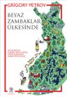 Beyaz Zambaklar Ülkesinde 