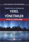 Türkiye'de ve Dünya'da Yerel Yönetimler & Teori ve Uygulama