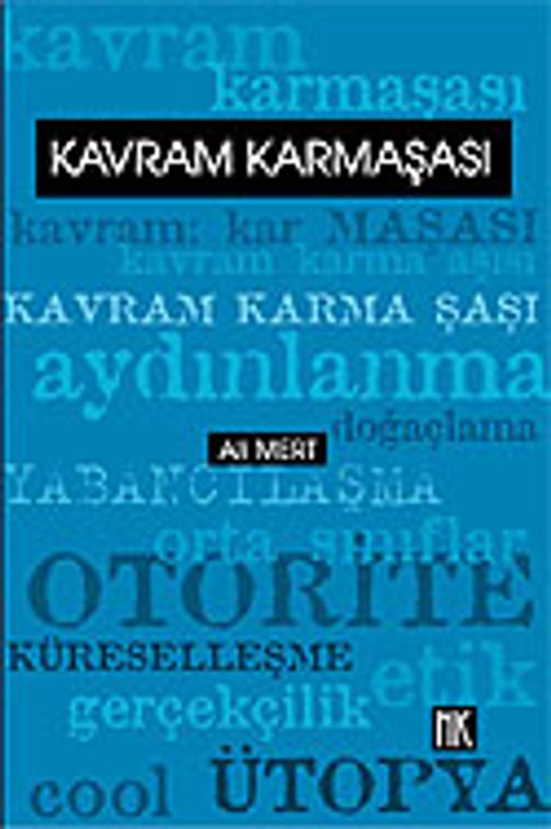 Kavram Karmaşası: On Kavram Üstüne Siyasal-Kültürel Denemeler
