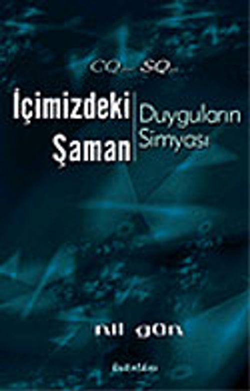 İçimizdeki Şaman: Duyguların Simyası