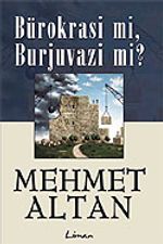 Bürokrasi mi, Burjuvazi mi?