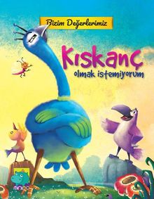 Kıskanç Olmak İstemiyorum / Bizim Değerlerimiz