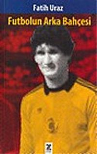 Futbolun Arka Bahçesi