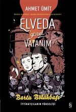 Elveda  Güzel Vatanım (Çizgi Roman)
