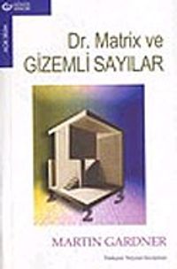 Dr. Matrix ve Gizemli Sayılar (Martin Gardner) Fiyatı, Yorumları
