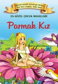 Parmak Kız / En Güzel Çocuk Masalları