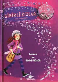Sihirli Kızlar 1 / Leonie ve Sihirli Yüzük  (Ciltli)