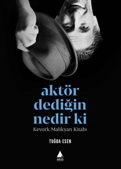 Aktör Dediğin Nedir Ki & Kevork Malikyan Kitabı