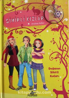 Sihirli Kızlar 4 / Doğann Sihirli Kızları (Ciltli) - Andrea Adler