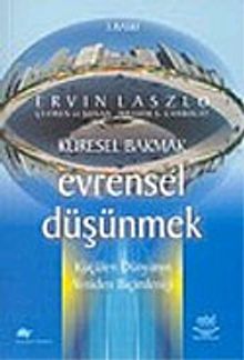 Küresel Bakmak Evrensel Düşünmek