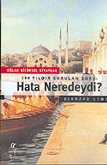 Hata Neredeydi : 300 Yıldır Sorulan Soru