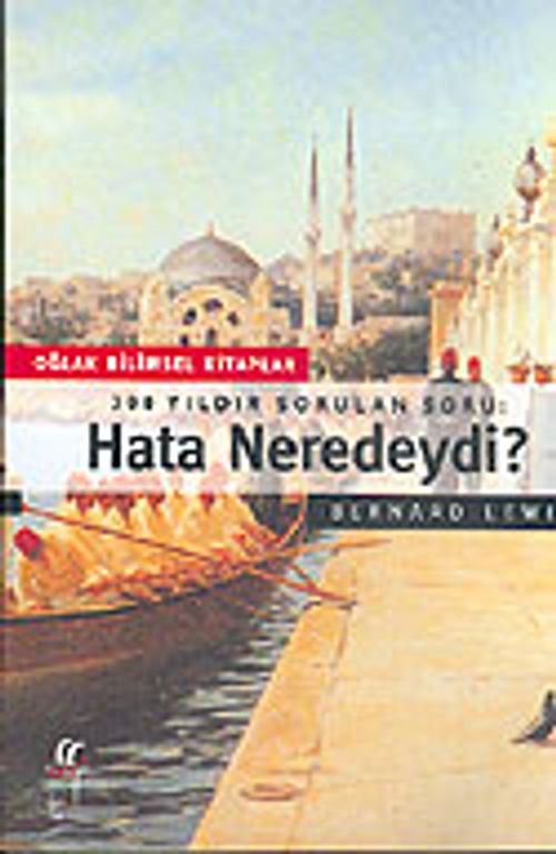 Hata Neredeydi : 300 Yıldır Sorulan Soru