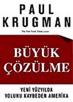 Büyük Çözülme: Yeni Yüzyılda Yolunu Kaybeden Amerika