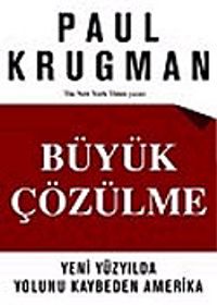 Büyük Çözülme: Yeni Yüzyılda Yolunu Kaybeden Amerika