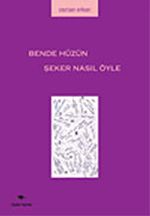 Bende Hüzün Şeker Nasıl Öyle