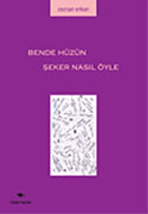Bende Hüzün Şeker Nasıl Öyle