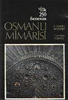 İlk 250 Senenin Osmanlı Mimarisi