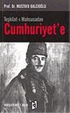 Teşkilat-ı Mahsusadan Cumhuriyet'e