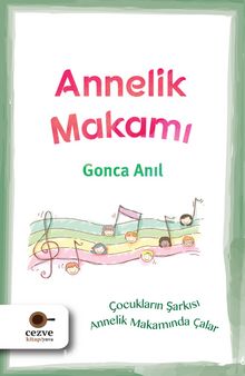 Annelik Makamı - Gonca Anıl