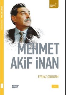 Mehmet Akif İnan - Ferhat Özbadem