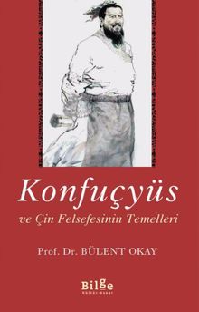 Konfuçyüs ve Çin Felsefesinin Temelleri