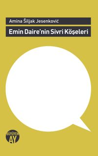 Emin Daire'nin Sivri Köşeleri