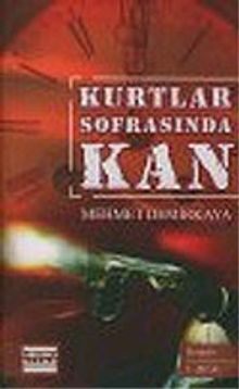 Kurtlar Sofrasında Kan