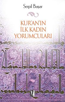 Kur'an'ın İlk Kadın Yorumcuları