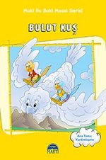 Bulut Kuş / Muki ile Buki Masal Serisi