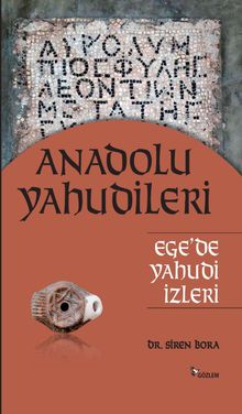 Anadolu Yahudileri & Ege’de Yahudi İzleri