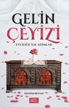 Gelin &Ccedil;eyizi & Evliliğe İlk Adımlar