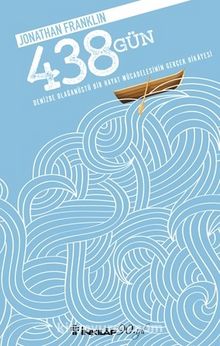 438 & Denizde Olağanüstü Bir Hayat Mücadelesinin Gerçek Hikayesi     