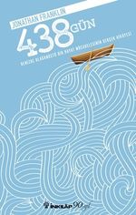 438 & Denizde Olağanüstü Bir Hayat Mücadelesinin Gerçek Hikayesi     