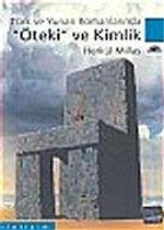 Öteki ve Kimlik & Türk ve Yunan Romanlarında