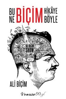 Bu Ne Biçim Hikaye Böyle - Ali Biçim