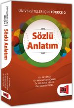 Sözlü Anlatım Üniversiteler İçin Türkçe 2