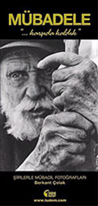 Mübadele: Şiirlerle Mübadil Fotoğrafları